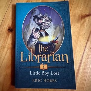 The Librarian: Little Boy Lost Book 1 By Eric Hobbs Fantasy Chapter Book